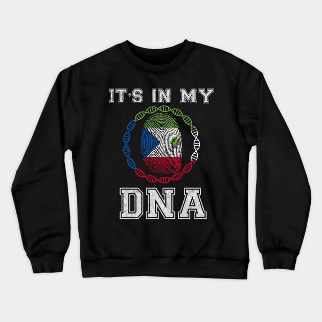 Equatorial Guinea  It's In My DNA - Gift for Equatorial Guinean From Equatorial Guinea Crewneck Sweatshirt by Country Flags